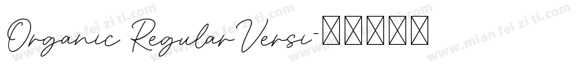 Organic RegularVersi字体转换